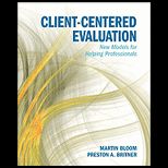 Client Centered Evaluating Practice