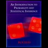 Introduction to Probability and Statistical Inference