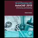 Up and Running With AutoCAD 2013 2d Drawing and 