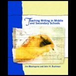 Teaching Writing in Middle and Secondary Schools