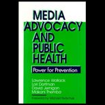 Media Advocacy and Public Health  Power for Prevention