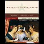 American Experiences  Readings in American History, Volume 1  to 1877