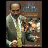 Trial of the Century  The People of the State of California vs. Orenthal James Simpson