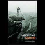 Mediating Nature  Environmentalism and Modern Culture