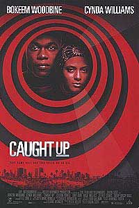 Caught Up Movie Poster