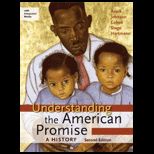 Understanding the American Promise A History, Combined Volume A Brief History of the United States (Loose)