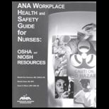 Ana Workplace Health and Safety Guide for Nurses
