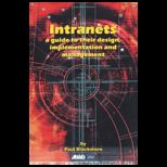 Intranets  a Guide to their Design, Implementation and Management