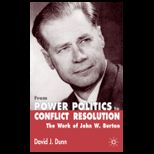 From Power Politics to Conflict