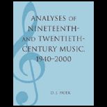Analyses of Nineteenth  and Twentieth Century Music, 1940 2000
