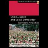 Crime, Justice and Social Democracy