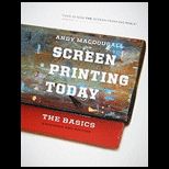 Screen Printing Today  The Basics