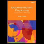 Approximate Dynamic Programming Solving the Curses of Dimensionality