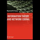 Information Theory and Network Coding