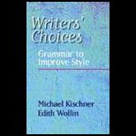 Writers Choices  Grammar to Improve Style
