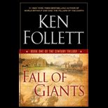 Fall of Giants  Book 1 of Century Trilogy