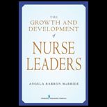 Growth and Development of Nursing Leaders