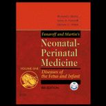 Fanaroff and Martins Neonatal Perinatal Medicine  Diseases of the Fetus and Infant. Volume 1 and 2  With CD