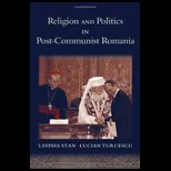 Religion and Politics in Post Communist Romania
