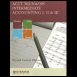Intermediate Accounting Accounting 303/ 304 (Custom)