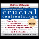 Crucial Confrontations  Tools for Resolving Broken Promises, Violated Expectations, and Bad Behavior  CD (Software)