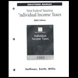 Wests Federal Taxation, 2002  Individual Income Taxes (Solution Manual)