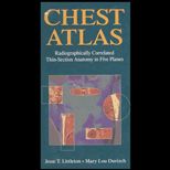 Chest Atlas  Correlated Thin Section Anatomy in Five Planes