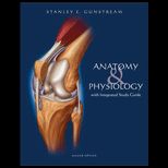 Anatomy and Physiology With Integrated Study Guide / With Two CD ROM