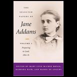 Selected Papers of Jane Addams Volume 1
