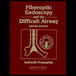 Fiberoptic Endoscopy and the Difficult Airway