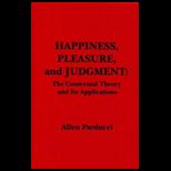 Happiness, Pleasure and Judgement