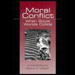 Moral Conflict  When Social Worlds Collide