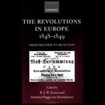 Revolutions in Europe, 1848 1849  From Reform to Reaction