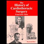 History of Cardiothoracic Surgery from Early Times