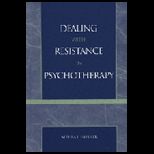 Dealing With Resistance in Psychotherapy