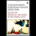 Contemporary European Theatre Directors