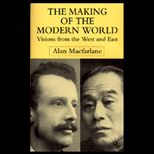 Making of the Modern World  Visions from the West and East