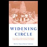 Widening the Circle  Culturally Relevant Pedagogy for American Indian Children