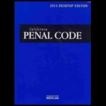 California Penal Code, 2014 Desktop Edition