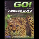 Go With Microsoft Access 2010, Intro.   With 2 CDs