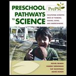 Preschool Pathways to Science Facilitating Scientific Ways of Thinking, Talking, Doing, and Understanding