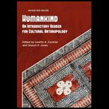 Humankind An Introductory Reader for Cultural Anthropology
