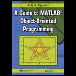 Guide to MATLAB Object Oriented Prog.