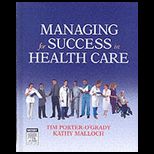 Managing For Success in Health Care