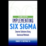 Implementing Six Sigma  Smarter Solutions Using Statistical Methods