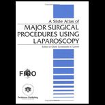 Slide Atlas of Major Surgical Procedure