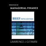 Principles of Managerial Finance, Brief   With Access