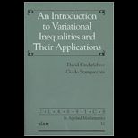 Introduction to Variational Inequalities and Their Applications