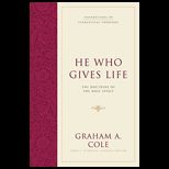 He Who Gives Life  The Doctrine of the Holy Spirit