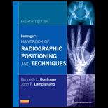 Bontragers Handbook of Radiographic Positioning and Techniques
